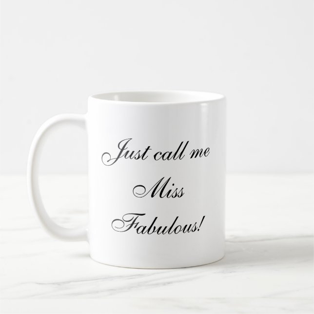 Cute Miss Fabulous Quote Coffee Mug (Left)