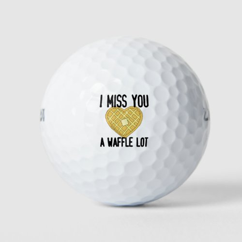 Cute Missing Someone Quotes I Miss You a WaffleLot Golf Balls