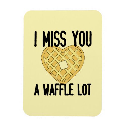 Cute Missing Someone Quotes I Miss You a WaffleLot Magnet