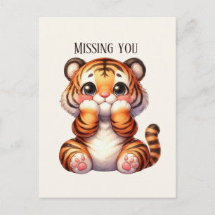 Cute Missing you tiger Postcard
