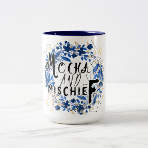 Cute Mocha and Mischief Quote Two-Tone Coffee Mug