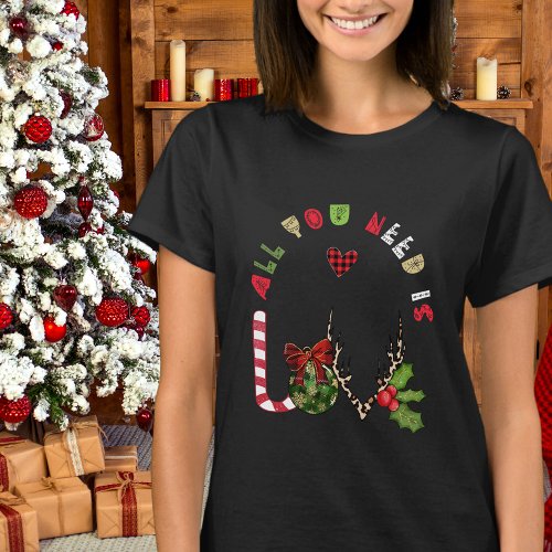 Cute Modern All You Need Is Love Christmas Womens T_Shirt