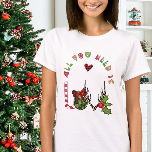 Cute Modern All You Need Is Love Christmas Womens T_Shirt