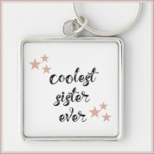 Cute Modern Coolest Sister Ever Stars Keychain