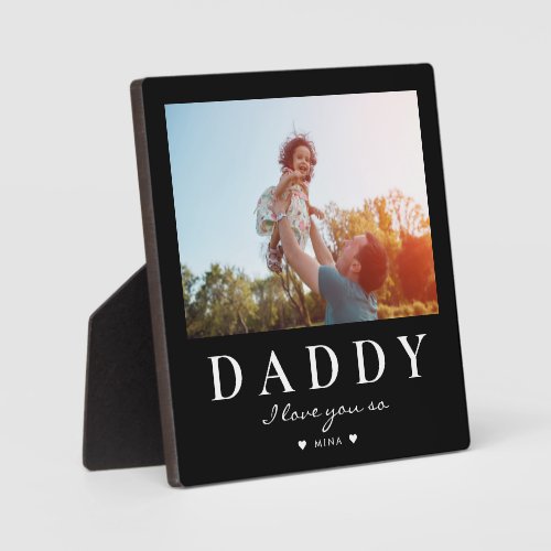 Cute Modern DADDY Fathers Day Custom Text Photo Plaque