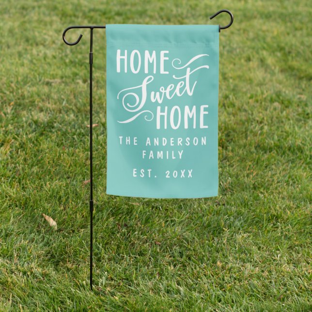 Cute Modern Teal Family Name Home Sweet Home Garden Flag (In SItu)