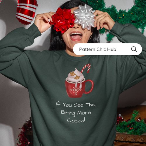 Cute Modern Typography Cocoa Christmas Green Dark Sweatshirt