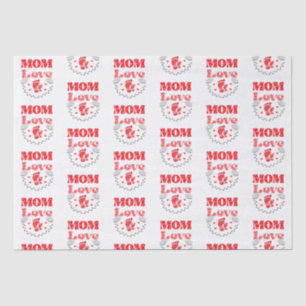 Cute Mom Love Tissue Paper