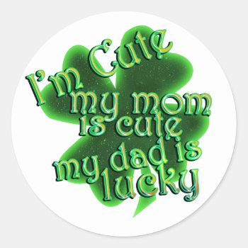 Cute Mom Lucky Dad St. Patrick's Day Classic Round Sticker by gravityx9 at Zazzle