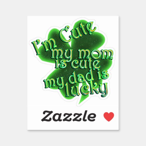 Cute Mom Lucky Dad St Patricks Day Sticker