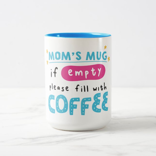 Cute Mom Mug with Coffee Refill Message (Center)