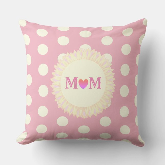 Cute Mom Polka Dots Throw Pillow (Front)