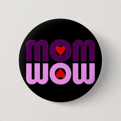 Cute Mom reflection with hearts Pinback Button