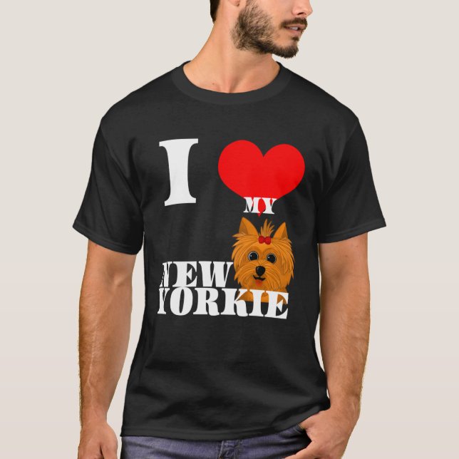Cute Mom Yorkie I heart new puppy Yorkshire Terrie T-Shirt (Front)