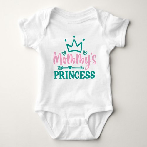 Cute Mommyâs Princess  Baby Bodysuit