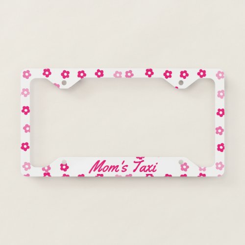 Cute Moms Taxi Flower License Frame Holder