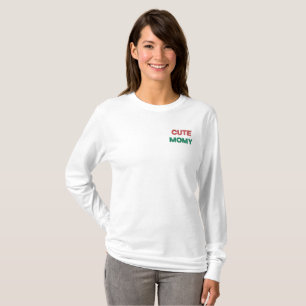 CUTE MOMY  EMBROIDERED LONG SLEEVE T-Shirt