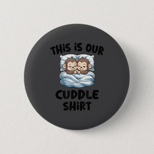 Cute Monkey Couple This Is Our Cuddle  Button