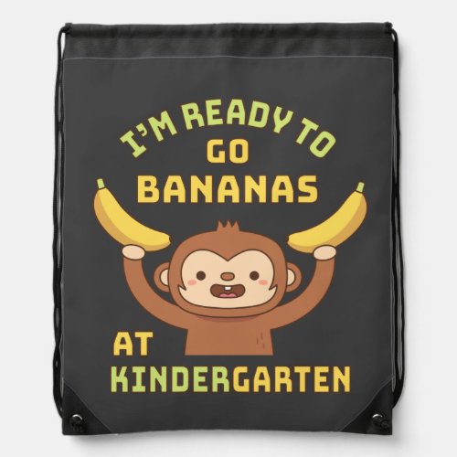 Cute Monkey Ready To Go Bananas At Kindergarten Drawstring Bag