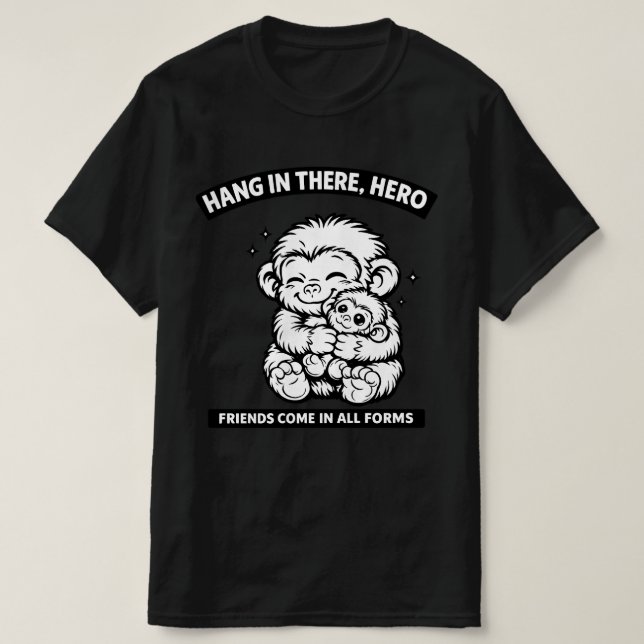 Cute Monkeys Hugging Friends Come in All Forms  T-Shirt (Design Front)