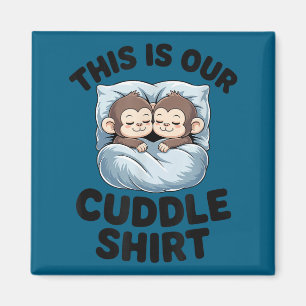 Cute Monkeys Snuggle This Is Our Cuddle  Magnet