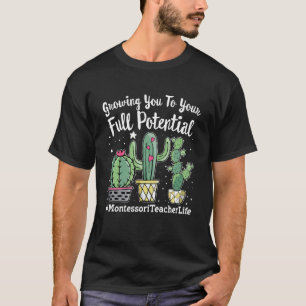 Cute Montessori Teacher Life Appreciation Week bac T-Shirt