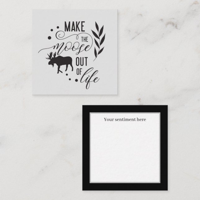 cute moose life encouragement add sentiment note card (Front/Back)