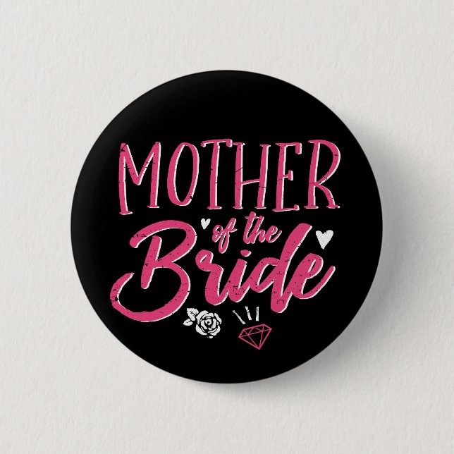 Cute Mother of The Bride Pink Calligraphy Script Button (Front)
