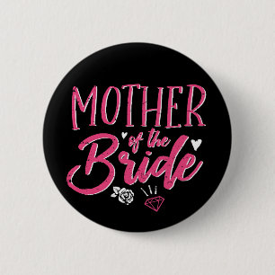 Cute Mother of The Bride Pink Calligraphy Script Button
