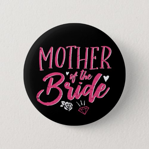 Cute Mother of The Bride Pink Calligraphy Script Button