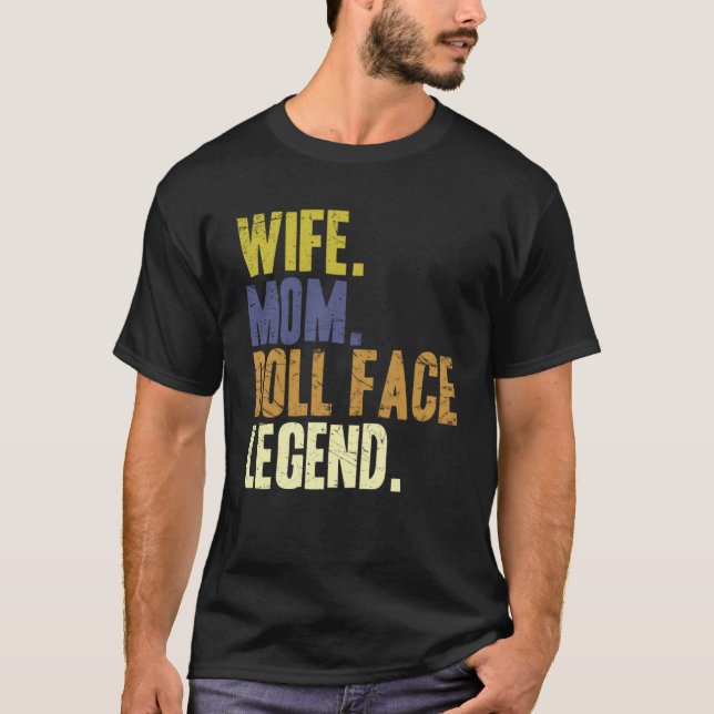 Cute Mother s Day Wife Mom Doll Face T-Shirt (Front)