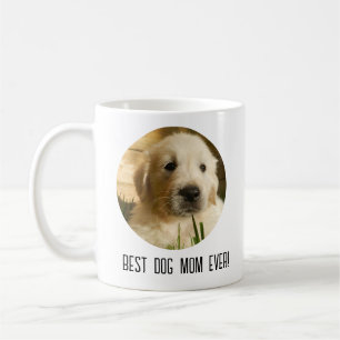 Cute Mothers Day Best Dog Mom Ever Photo Coffee Mug