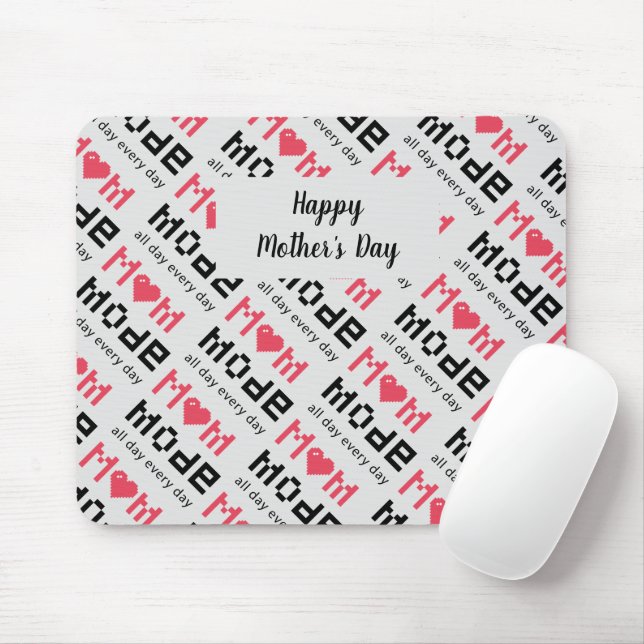 Cute Mothers Day Funny Gag Mom Mode Custom Mouse Pad (With Mouse)