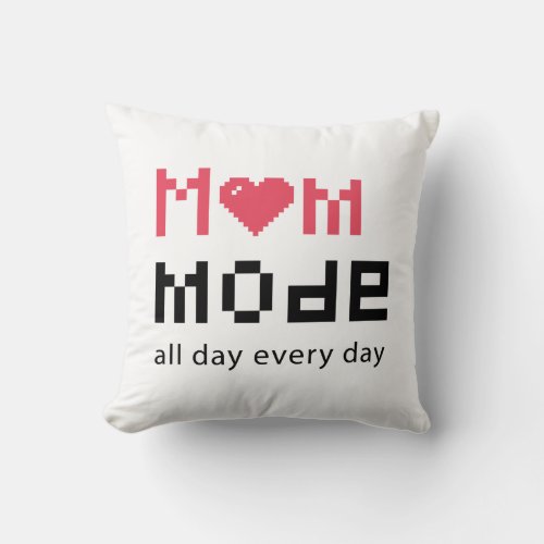 Cute Mothers Day Funny Gag Moms Joke Throw Pillow