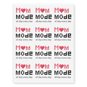 Cute Mothers Day Funny Mom Mode Gag Temporary Tattoos