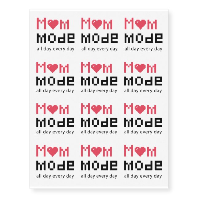 Cute Mothers Day Funny Mom Mode Gag Temporary Tattoos (Front)