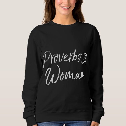 Cute Mothers Day Gift for Moms from Kids Proverbs Sweatshirt