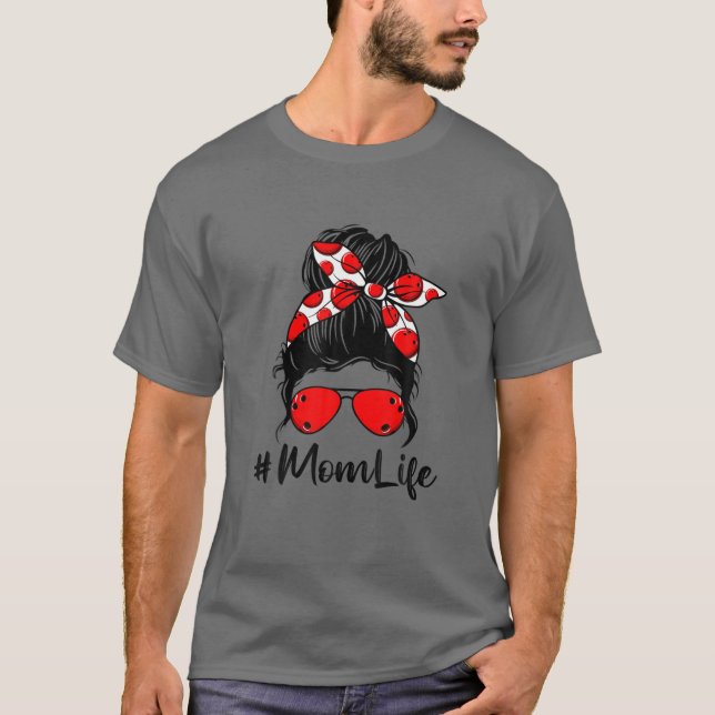 Cute Mother's Day Messy Bun Bowling Mom Mommy Wome T-Shirt (Front)