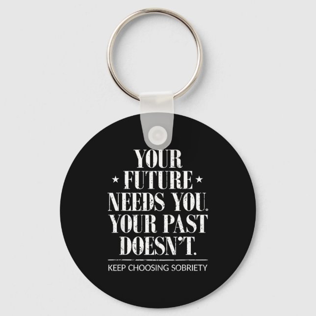 Cute Motivational Sober Addiction Inspirational So Keychain (Front)