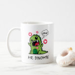 Cute Mr Dino Mite Dinosaur Custom Name For Him  Coffee Mug