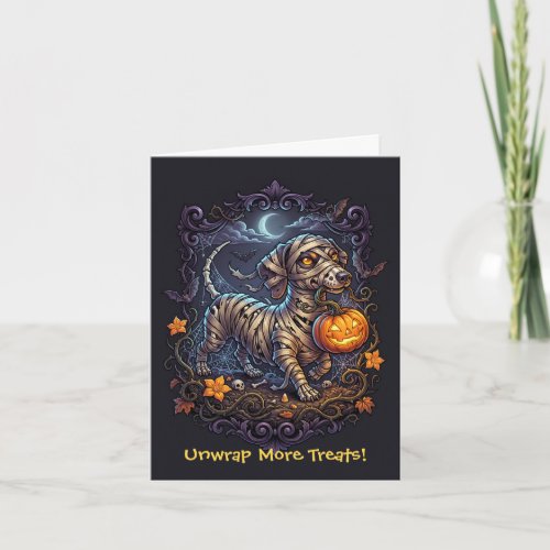 Cute Mummy Dachshund Halloween Unwrap More Treats! Card