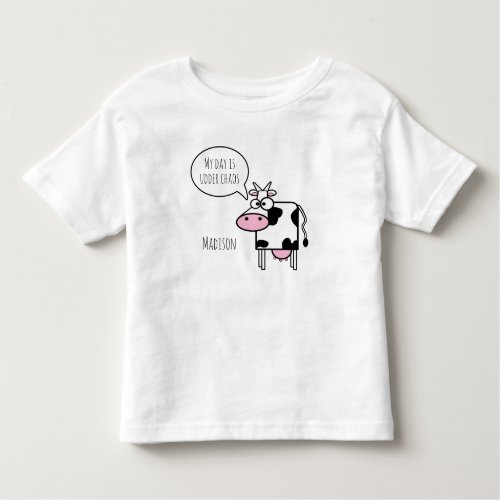 Cute My Day is Udder Chaos Personalized Name Toddler T_shirt