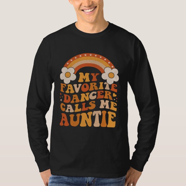 Cute My Favorite Dancer Calls Me Auntie Groovy T-Shirt (Front)