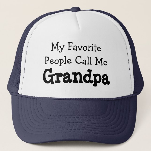Cute My Favorite People Call Me Grandpa Trucker Hat (Front)