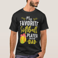 Cute My Favorite Softball Player Calls Me Dad