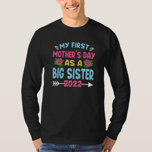 Cute My First Mothers Day As A Big Sister 2022 Ch T_Shirt