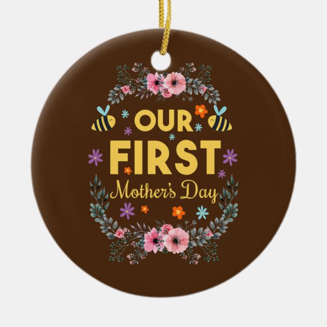 Cute My First Mother's Day Mom To Be  Ceramic Ornament (Front)