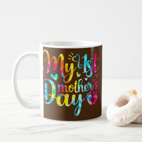 Cute My First Mothers Day Tie Dye Outfit Women Coffee Mug