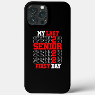 Cute My Last First Day Class Of 2022 Senior Back iPhone 13 Pro Max Case