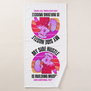 Cute My Side Hustle is Building Muscle Gym  Bath Towel